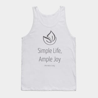 Simple Life, Ample Joy: Minimalist Living Tank Top